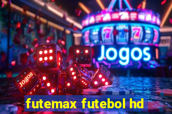 futemax futebol hd